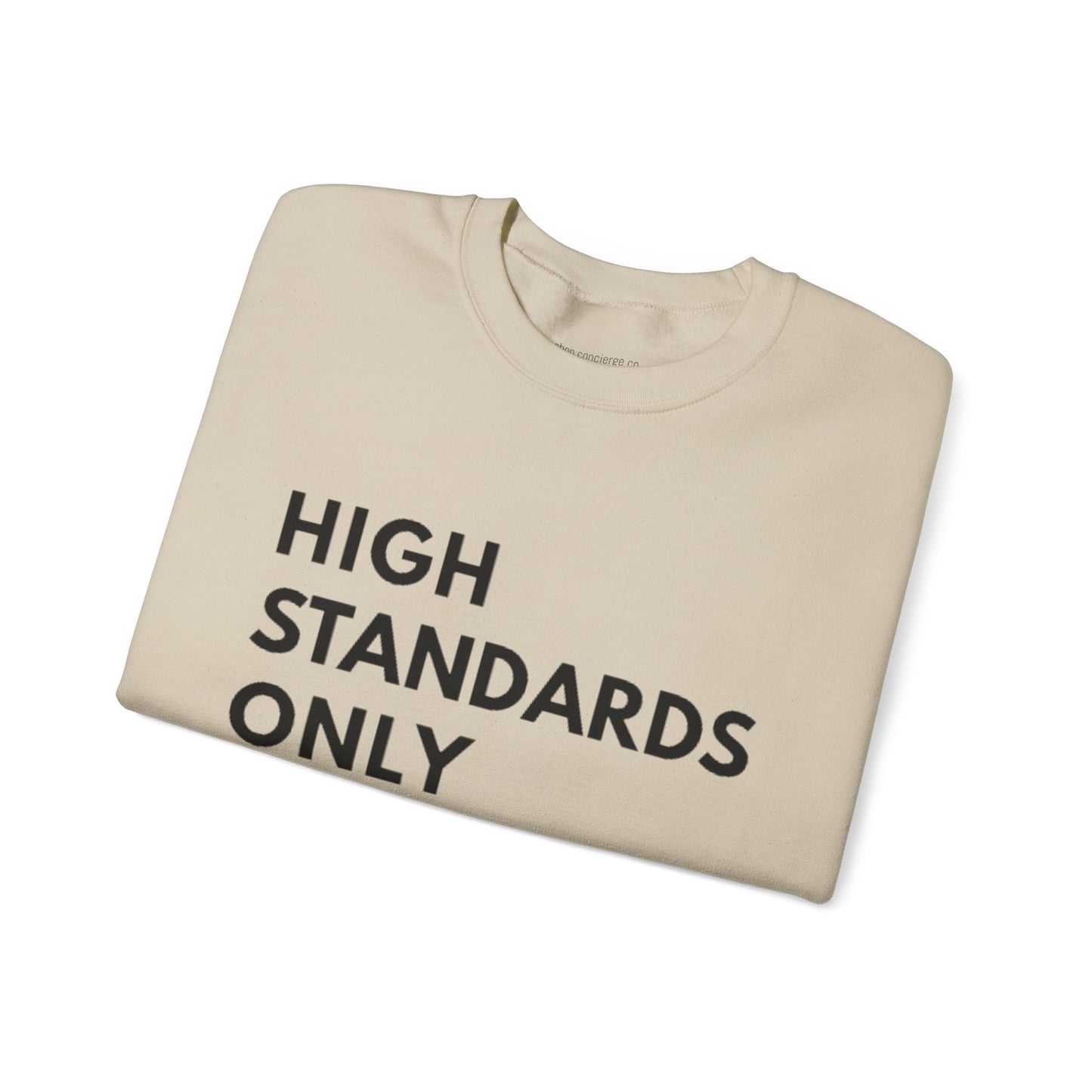 High Standards Only — Signature Crewneck