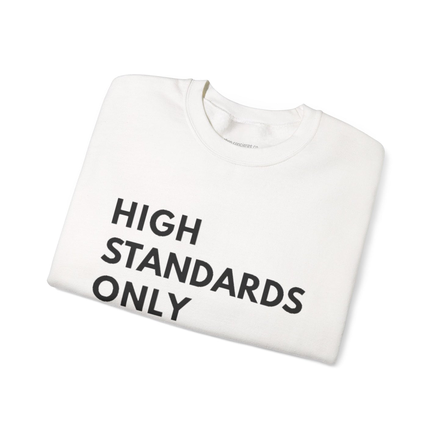 High Standards Only — Signature Crewneck